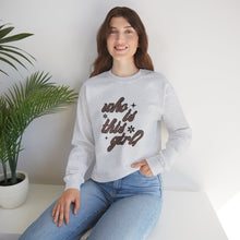 Load image into Gallery viewer, Who Is This Girl? Crewneck
